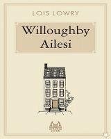 Willoughby Ailesi - Lowry, Lois