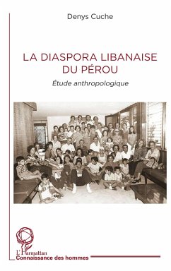 La diaspora libanaise du Pérou - Cuche, Denys