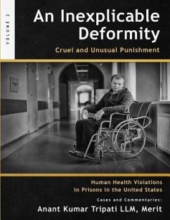 An Inexplicable Deformity: Cruel and Unusual Punishment - Tripati LLM, Merit Anant Kumar