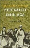 Eskiyaliktan Ayanliga Kircaalili Emin Aga