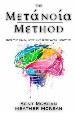 The Metanoia Method - McKean, Heather; McKean, Kent