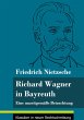 Richard Wagner in Bayreuth - Bild 1