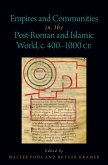 Empires and Communities in the Post-Roman and Islamic World, C. 400-1000 CE (eBook, ePUB)