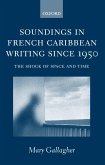 Soundings in French Caribbean Writing Since 1950 (eBook, PDF)