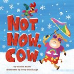 Not Now, Cow (eBook, ePUB)