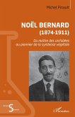 Noël Bernard (1874-1911)