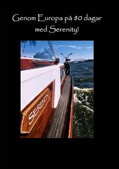 Genom Europa på 80 dagar med Serenity - Olofsson, Ann-Sofie