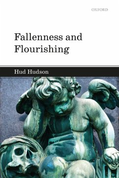 Fallenness and Flourishing (eBook, PDF) - Hudson, Hud