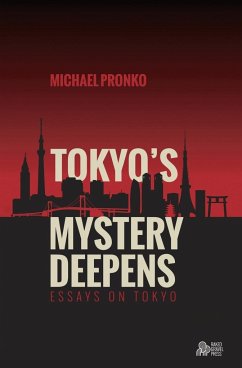 Tokyo's Mystery Deepens - Pronko, Michael