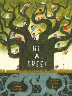 Be a Tree! (eBook, ePUB) - Gianferrari, Maria