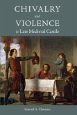 Chivalry and Violence in Late Medieval Castile (eBook, ePUB)
