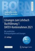 Lösungen zum Lehrbuch Buchführung 1 DATEV-Kontenrahmen 2021, m. 1 Buch, m. 1 E-Book