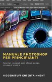 Manuale Photoshop per principianti (eBook, ePUB)