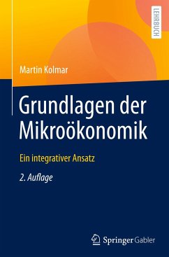 Grundlagen der Mikroökonomik - Kolmar, Martin