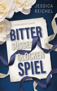 Bittersüßes Glockenspiel (eBook, ePUB) - Reichel, Jessica
