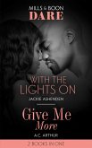 With The Lights On / Give Me More (eBook, ePUB)