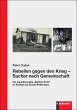 Rebellen gegen den Krieg - Sucher nach... - Bild 1