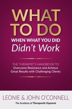 What to Do When What You Did Didn't Work (eBook, ePUB) - O'Connell, Leonie and John