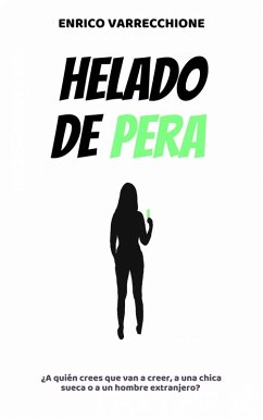 Helado de pera (eBook, ePUB) - Varrecchione, Enrico