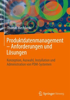 Produktdatenmanagement - Anforderungen und Lösungen - Mechlinski, Thomas