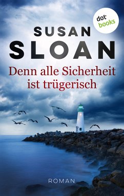 Denn alle Sicherheit ist trügerisch (eBook, ePUB) - Sloan, Susan