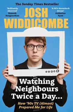 Watching Neighbours Twice a Day... (eBook, ePUB) - Widdicombe, Josh