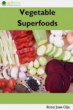 Vegetable Superfoods (eBook, ePUB) - Ciju, Roby Jose