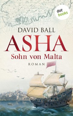 Asha - Sohn von Malta (eBook, ePUB) - Ball, David