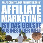 Affiliate Marketing ist das geilste Business der Welt (MP3-Download)