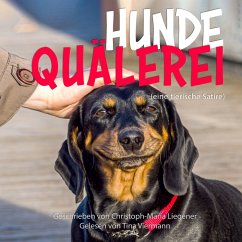 Hundequälerei (MP3-Download) - Liegener, Christoph-Maria
