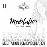 Meditation Nichtraucher werden - Meditation II - Meditation zum Einschlafen (MP3-Download)