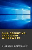 Guía definitiva para usar Windows 10 (eBook, ePUB) Guía definitiva para usar Windows 10 (eBook, ePUB)