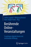 Berührende Online-Veranstaltungen