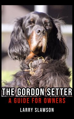 The Gordon Setter (eBook, ePUB) - Slawson, Larry