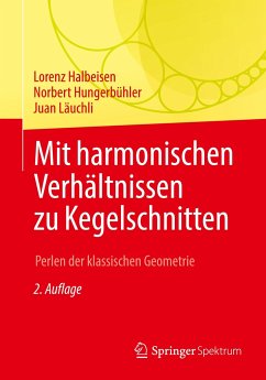 Mit harmonischen Verhältnissen zu Kegelschnitten - Halbeisen, Lorenz;Hungerbühler, Norbert;Läuchli, Juan