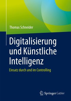 Digitalisierung und Künstliche Intelligenz - Schneider, Thomas