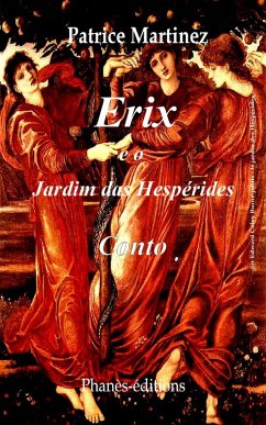 Erix e o jardim das Hespérides (Conto) (eBook, ePUB) - Martinez, Patrice