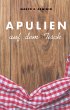 Apulien auf dem Tisch (eBook, ePUB) - Bild 1