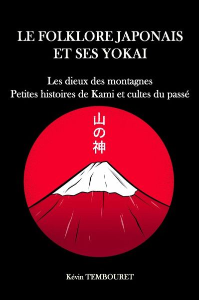 Les Dieux de la Montagne - Petites Histoires de Kami (eBook, ePUB)
