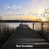 Der Wolf zieht nach Norden (MP3-Download)