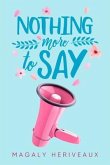 Nothing More To Say (eBook, ePUB)