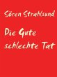 Die Gute schlechte Tat (eBook, ePUB) - Bild 1