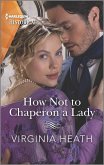 How Not to Chaperon a Lady (eBook, ePUB)