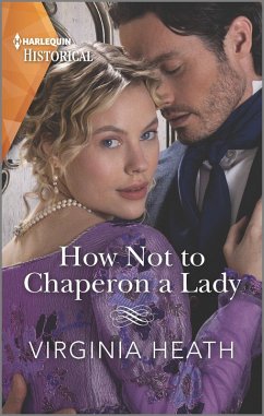 How Not to Chaperon a Lady (eBook, ePUB) - Heath, Virginia