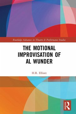 The Motional Improvisation of Al Wunder (eBook, PDF) - Elliott, H. R.