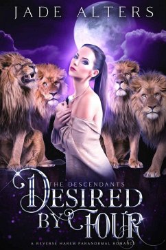 Desired By Four: A Reverse Harem Paranormal Romance (The Descendants, #1) (eBook, ePUB) - Alters, Jade