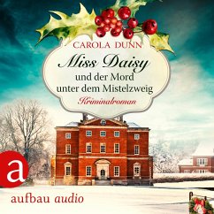 Miss Daisy und der Mord unter dem Mistelzweig (MP3-Download) - Dunn, Carola