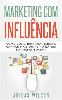 Marketing com influência (eBook, ePUB) - Wilson, Adidas