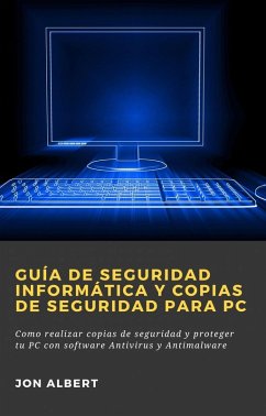 Guía de seguridad informática y copias de seguridad para PC (eBook, ePUB) - Albert, Jon