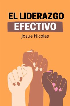 El liderazgo efectivo (eBook, ePUB) - Guerra, Alvaro